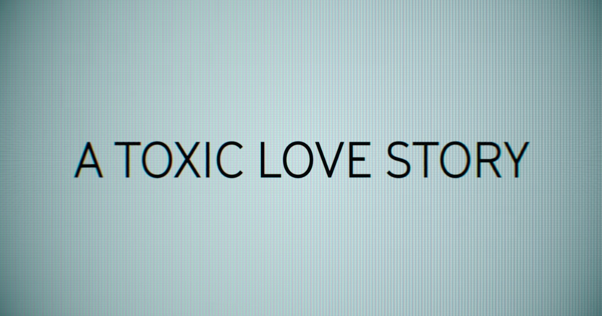 A Toxic Love Story (Netflix) 2026 Documentary Review & Ratings